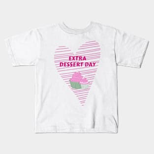 Extra Dessert Day Kids T-Shirt